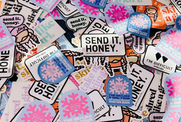 Ski Like a Girl, Send it, Honey