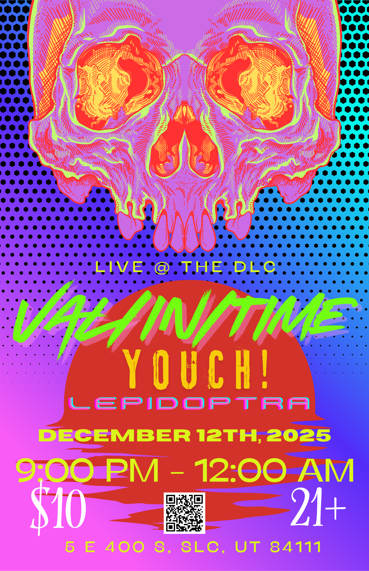 Live @ The DLC- VAL/IN/TIME – YOUCH!- LEPIDOPTRA