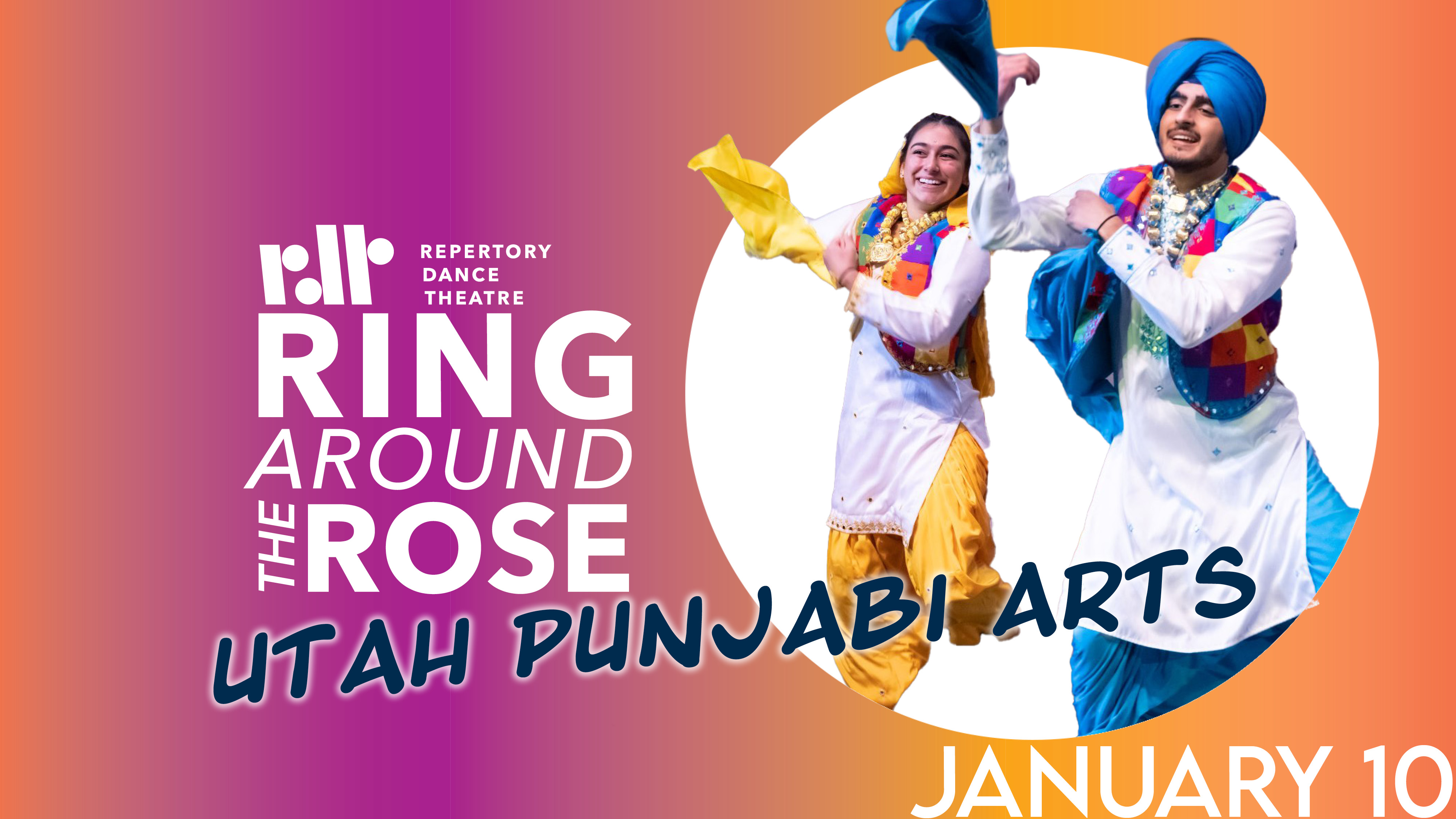 RDT’s Ring Around the Rose presents UTAH PUNJABI ARTS ACADEMY